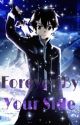 Forever By Your Side (Kirito x Reader) by lovelyrya