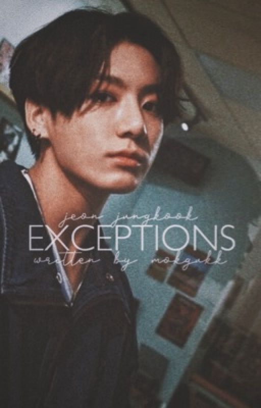 exceptions | j.jk 18  by mokgukk