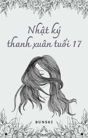 Nhật ký thanh xuân tuổi 17 by buns62