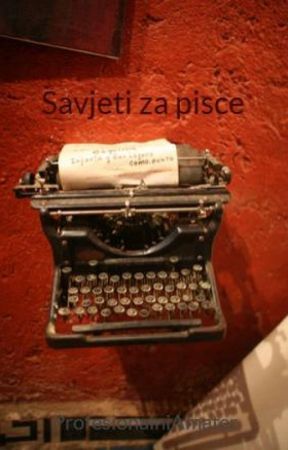 Savjeti za pisce by ProfesionalniAmater