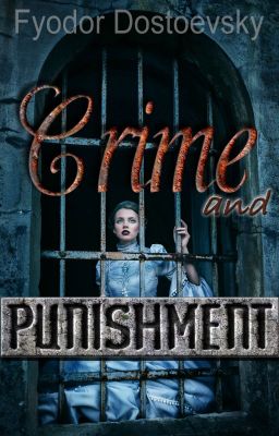 CRIME AND PUNISHMENT (Completed) cover