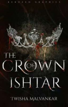 The Crown Of Ishtar by Twisha_M