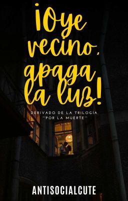 ¡Oye vecino, apaga la luz! [✔️] cover