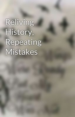 Reliving History, Repeating Mistakes cover