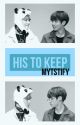 His to Keep (vkook/taekook fanfic) by Mytstify