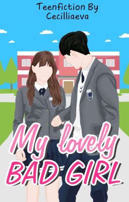 My Lovely Bad Girl [Completed] cover