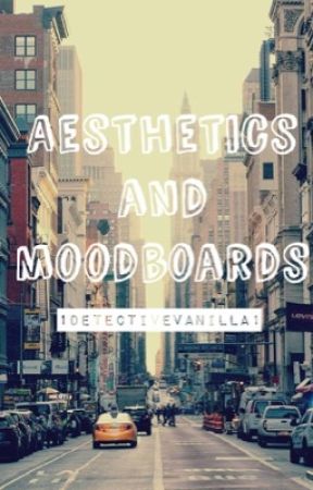 Aesthetics/Moodboards by _demiurge