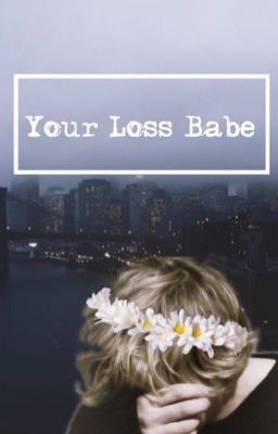 Your Loss Babe ||Creekenny|| cover