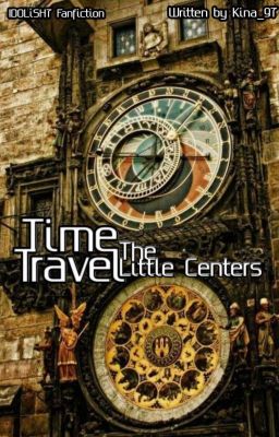 Time Travel: The Little Centers【IDOLiSH7 Fanfiction】 cover