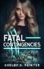 Fatal Contingencies (Book 2, the Fatal Trilogy Series)