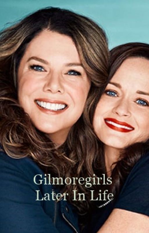 Gilmoregirls later in life by sebhollandevenswore