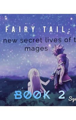 Fairy Tail: The New Secret Lives of The Mages (Book 2) cover