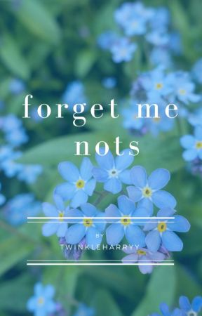 forget-me-nots [h.s.] by twinkleharryy