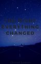 The Night Everything Changed by Christel_Loubser