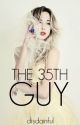 The Thirty Fifth Guy by disdainful