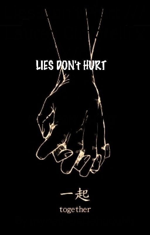 Lies Don't Hurt by DNKWRITING