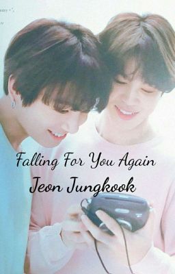 Falling For You Again, Jeon Jungkook [Jikook] cover