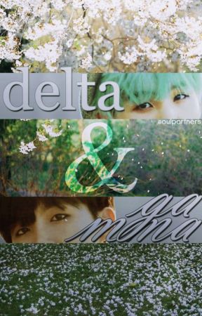 delta & gamma ➳ 슈홉. by soulpartners