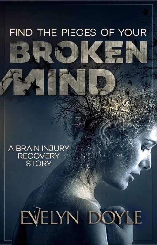 Broken Mind: a Brain Injury recovery story by CaffeinatedKiwi