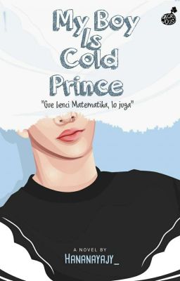 My boy Is Cold Prince [SUDAH  TERBIT]  cover