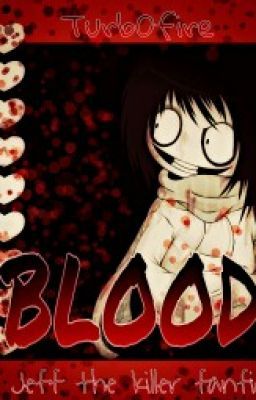 Blood (Jeff x reader) cover