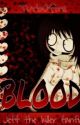 Blood (Jeff x reader) by Turb0fire