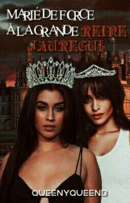 Mariée de force à la grande reine Jauregui cover