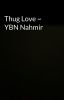 Thug Love ~ YBN Nahmir