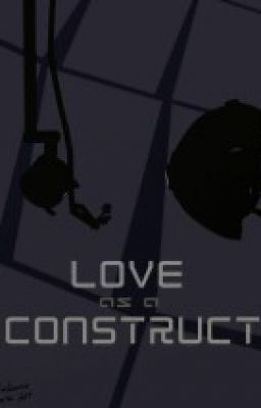 Portal: Love as a Construct by stilliammemyself