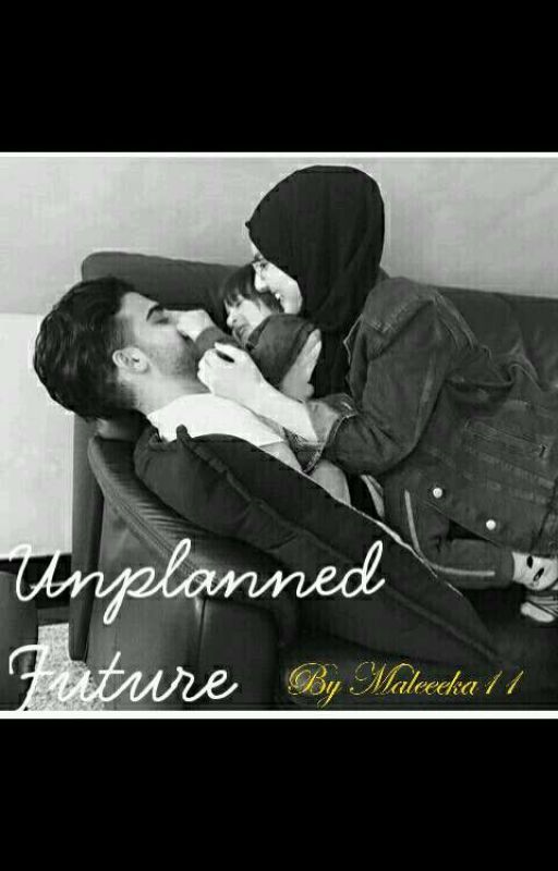 Unplanned Future by maleeeka11