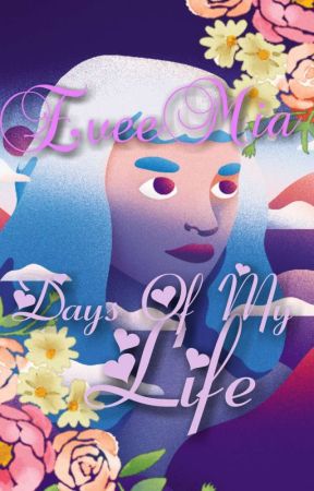 EveeMia: Days of My Life by EveeMia