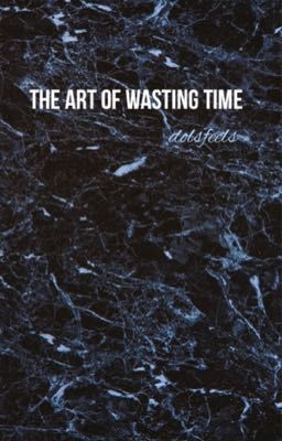 The Art of Wasting Time ~ g.d. cover