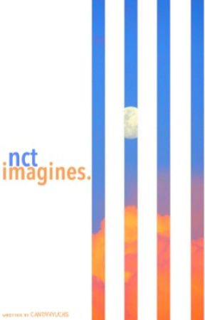 nct imagines by CANDYHYUCKS