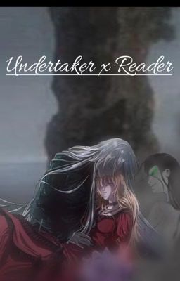 Undertaker X Reader cover