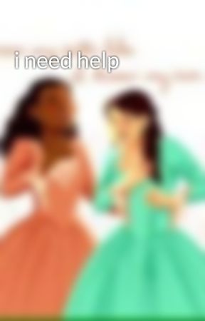 i need help  by madirose24601