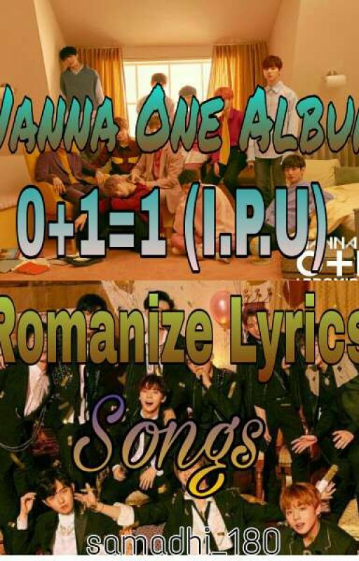 Wanna One Mini ALBUM 0 1=1 (I Promise You) Romanize Lyrics. by 2sazaaam