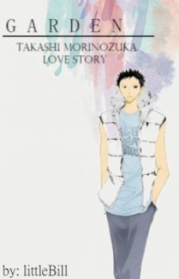 Garden: Takashi Morinozuka Love Story cover