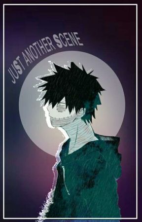 ᴊᴜsᴛ ᴀɴᴏᴛʜᴇʀ sᴄᴇɴᴇ | Dabi by wxnder_trash