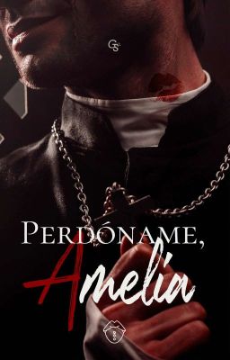 Perdóname, Amelia (BORRADOR) cover