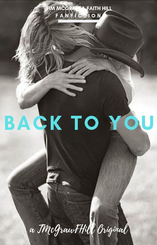 Back to You (Sequel to Take Me Away From Here) by tmcgrawfhill