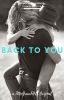 Back to You (Sequel to Take Me Away From Here)