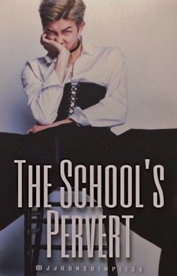 The School's Pervert | Namjoon x Reader cover