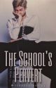 The School's Pervert | Namjoon x Reader by jjoonsdimpless