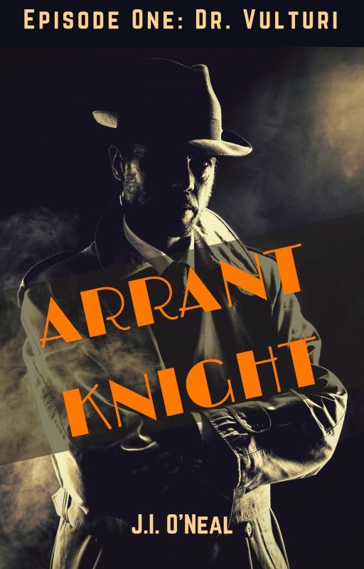 Arrant Knight, Episode One: Dr. Vulturi by stray_cat