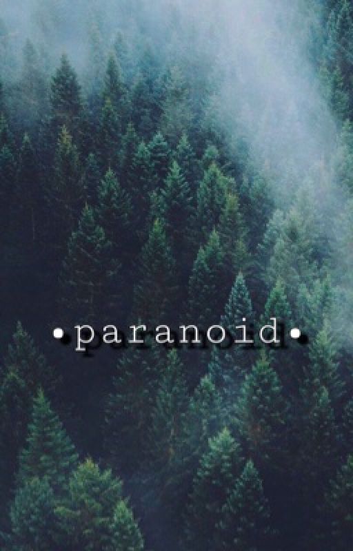 •Paranoid•  by Lovey_Uchiha