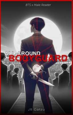 All-Around Bodyguard (BTS X Male Reader) UNDER REVISION  cover