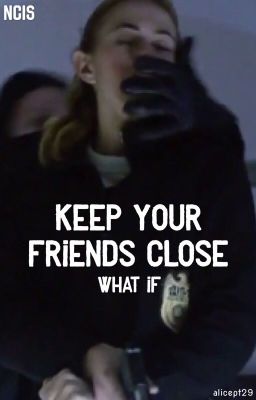 Keep Your Friends Close - What If cover