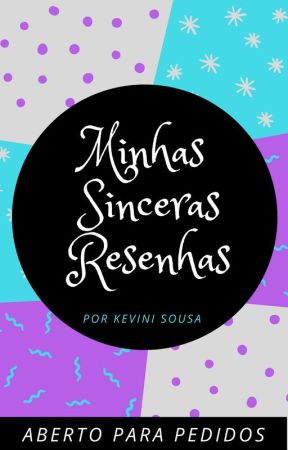 Minhas Sinceras Resenhas by KeviniSousa