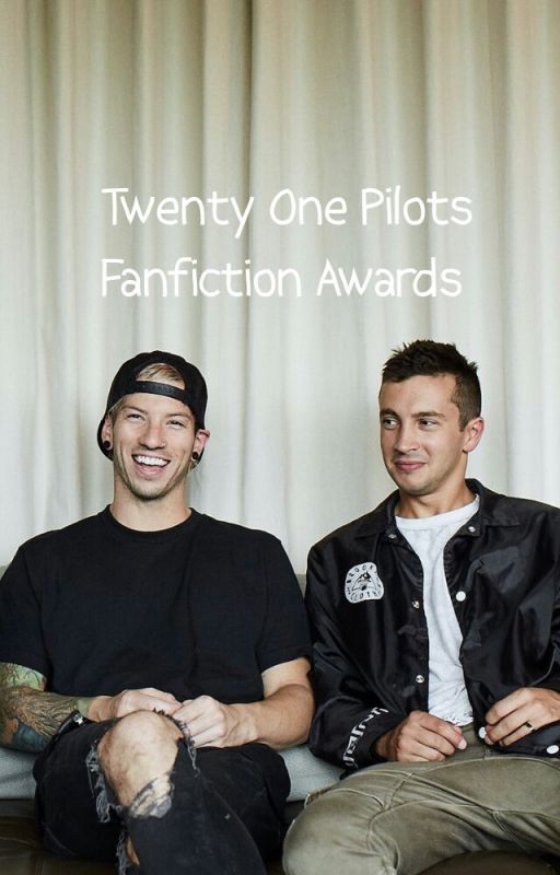 2018 Twenty One Pilots Fanfiction Awards by 21FanfictionAwards