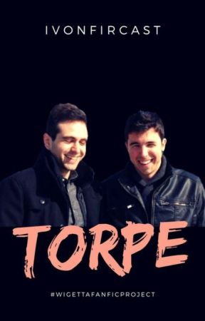 Torpe||Wigetta||Adaptación by IvonFirCast